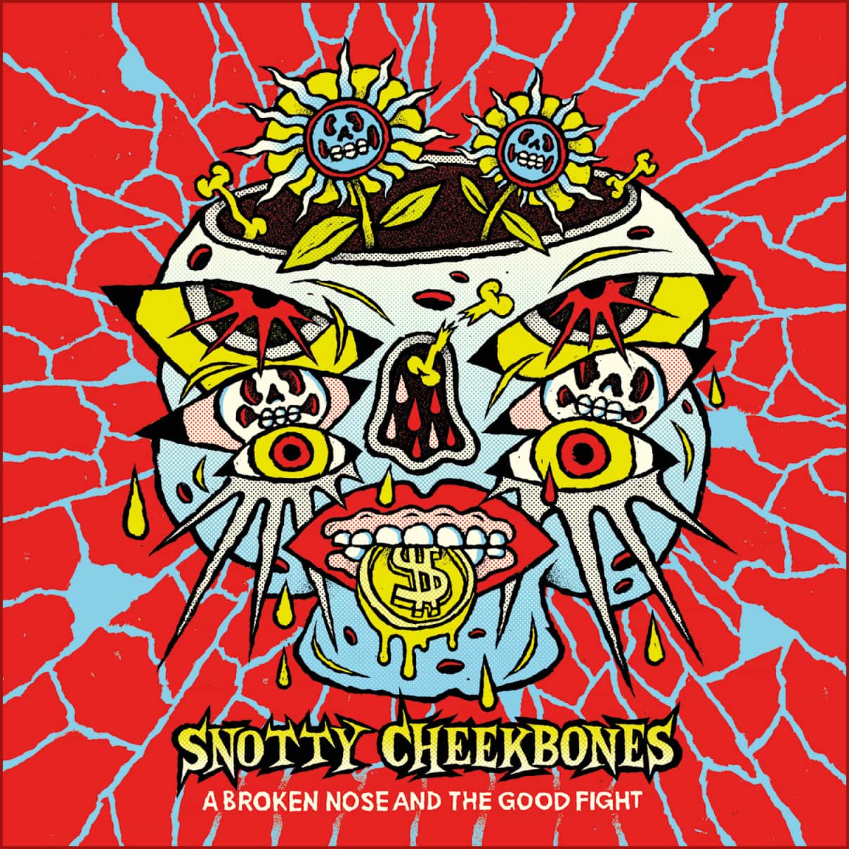 Snotty Cheekbones - A Broken Nose and the Good Fight